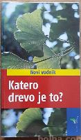 Katero drevo je to?